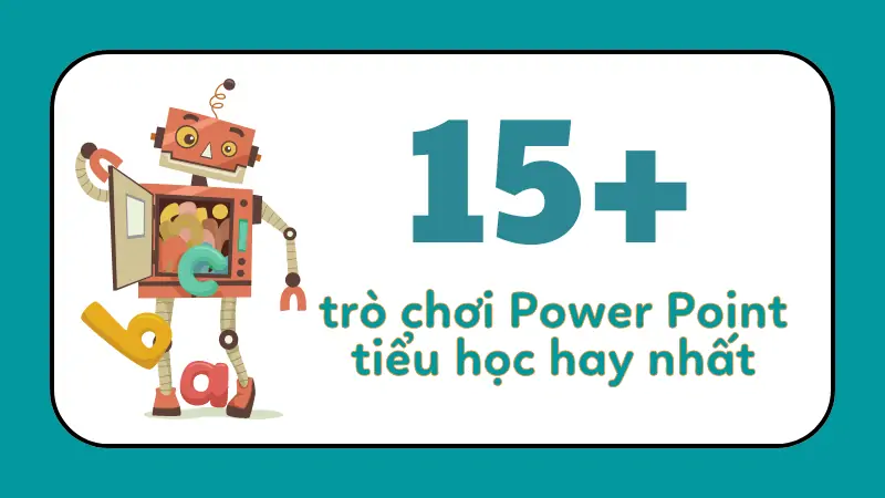 7 bí kíp Cách làm trò chơi ai lên cao hơn trong PowerPoint thú vị và hiệu quả